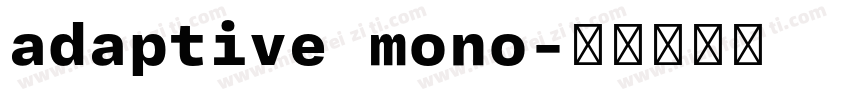 adaptive mono字体转换
